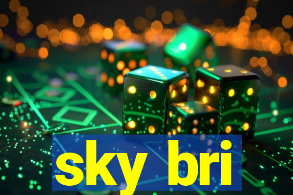 sky bri